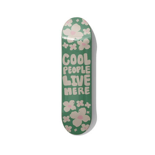 Cool People Live Here floral typography skateboard wall art on Canadian maple deck